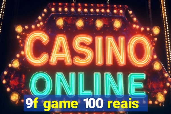 9f game 100 reais